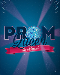 Prom Queen : The Musical 
